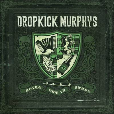 Dropkick Murphys - Going out in style