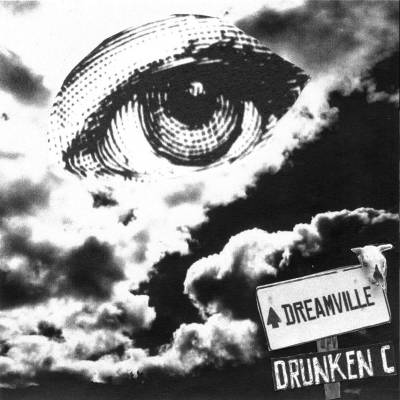 DRUNKEN C - Dreamville EP