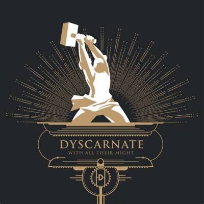 Dyscarnate - With All Their Might  (chronique)