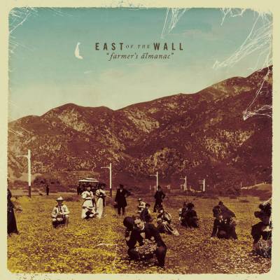 East Of The Wall - Farmer's Almanac