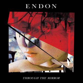 Endon - Through The Mirror (chronique)