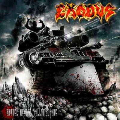 Exodus - Shovel Headed Kill Machine