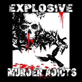 Explosive Murder Adicts - S/t