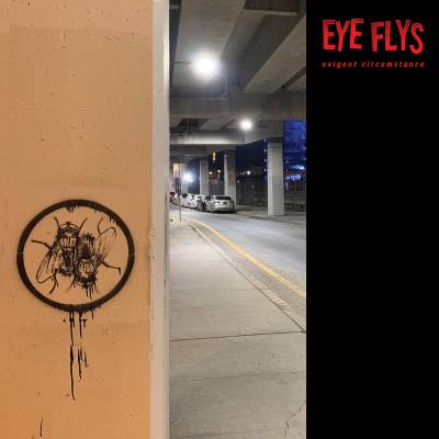 Eye Flys - Exigent Circumstance (chronique)