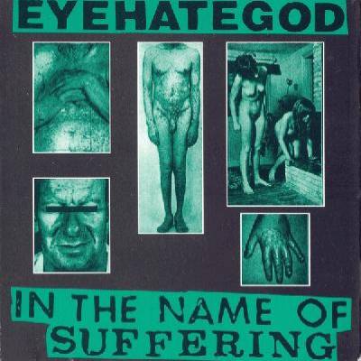 Eyehategod - In The Name Of Suffering