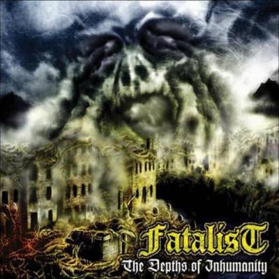 Fatalist - The Depths of Inhumanity (chronique)