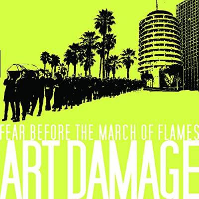 Fear Before The March Of Flames - Art Damage