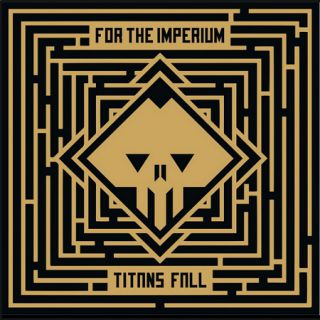 For The Imperium - Titans Fall