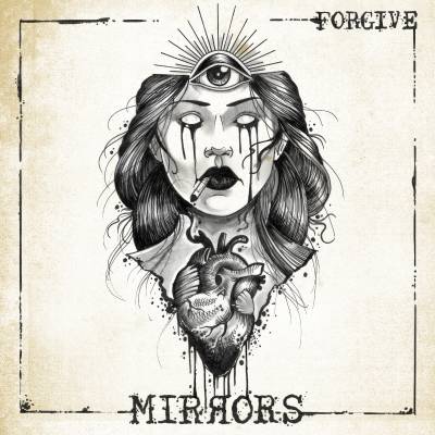Forgive - Mirrors (Chronique)
