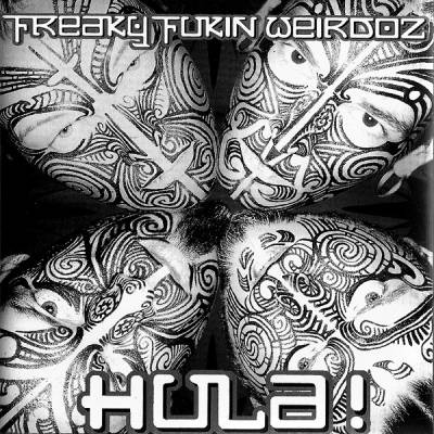 Freaky Fukin Weirdoz - Hula! (chronique)