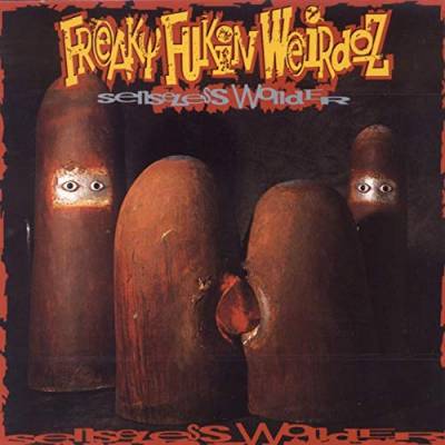 Freaky Fukin Weirdoz - Senseless Wonder