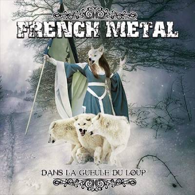 French Metal - Dans la gueule du loup