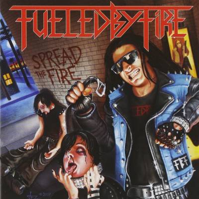 Fueled By Fire - Spread the fire (chronique)