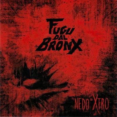 Fugu Dal Bronx - Ti Nedo To Xtro