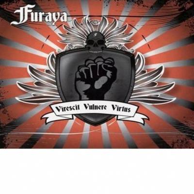 Furaya - Virescit Vulnere Virtus