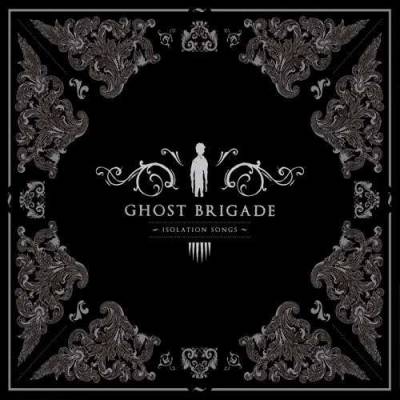 Ghost Brigade - Isolation Songs (chronique)