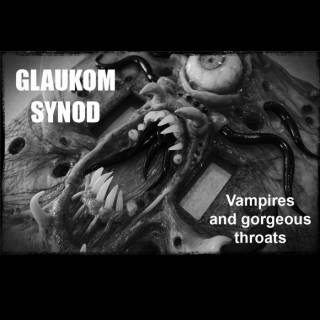 Glaukom Synod - Vampires And Gorgeous Throats 