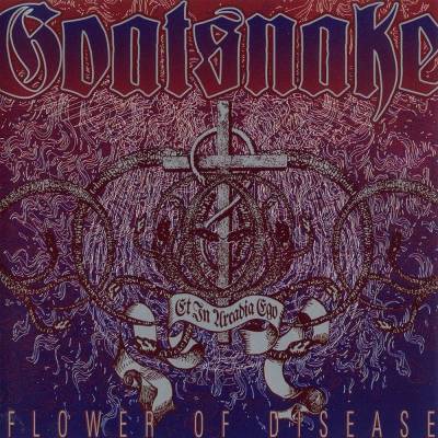 Goatsnake - Flower Of Disease