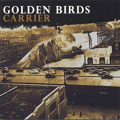 Golden Birds - Carrier (chronique)
