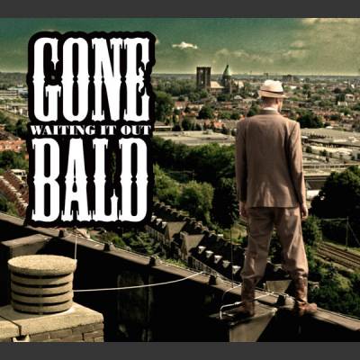 Gone Bald - Waiting It Out (chronique)