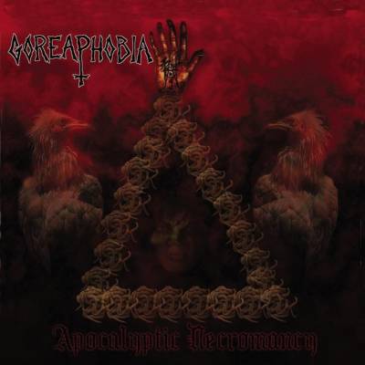 Goreaphobia - Apocalyptic Necromancy