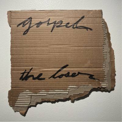 Gospel - The Loser