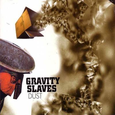 Gravity Slaves - Dust (chronique)