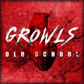 Growls - Old School (chronique)