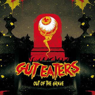 Guteaters - Out Of The Grave (chronique)