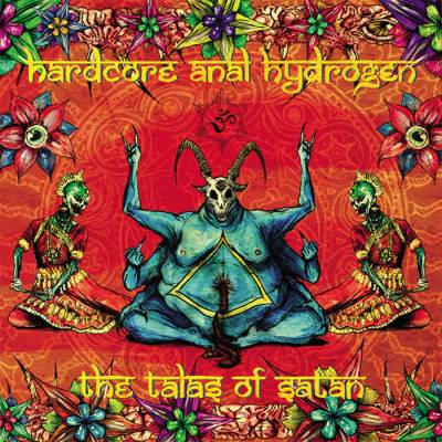 Hah ( Hardcore Anal Hydrogen ) - The Talas of Satan (chronique)