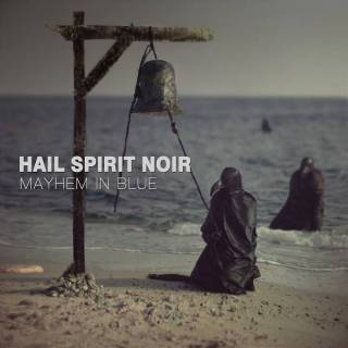 Hail Spirit Noir - Mayhem In Blue (chronique)