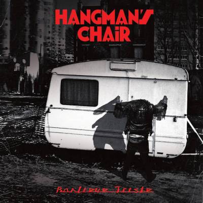 Hangman\'s Chair - Banlieue Triste - Hangman\'s Chair - Banlieue Triste