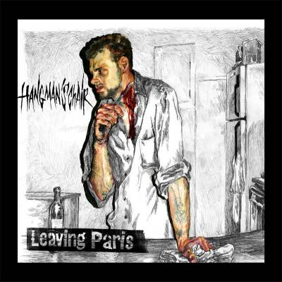 Hangman's Chair - Leaving Paris