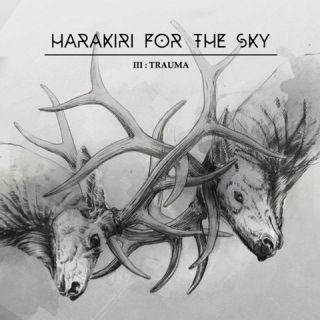 Harakiri For The Sky - III: Trauma