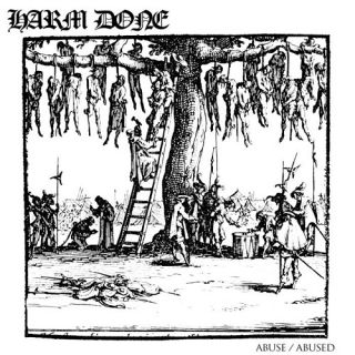 Harm Done - Abuse/Abused (chronique)