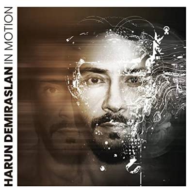 Harun Demiraslan - In Motion