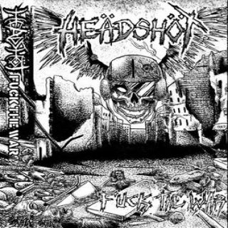 Heädshöt - Fuck The War