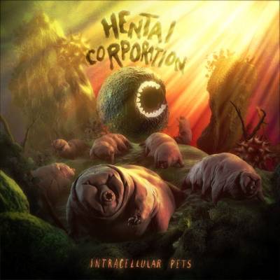 Hentai Corporation - Intracellular Pets (chronique)