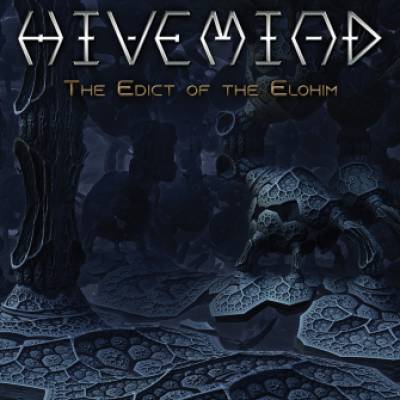 Hivemind - The Edict Of Elohim