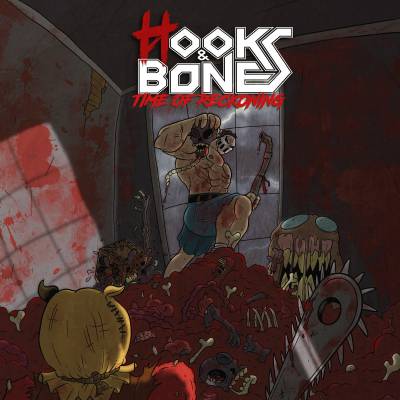 Hooks & Bones - Time Of Reckoning (chronique)