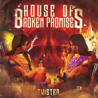 House Of Broken Promises  - Twisted