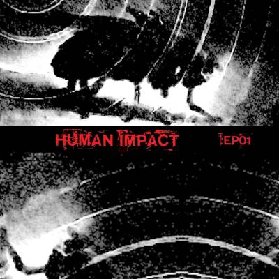 Human Impact - EP01 (chronique)