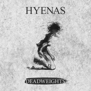 Hyenas - Deadweights (chronique)