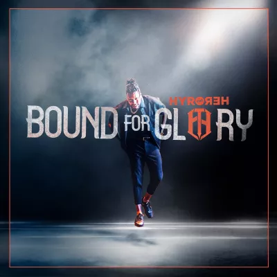 Hyro The Hero - Bound For Glory