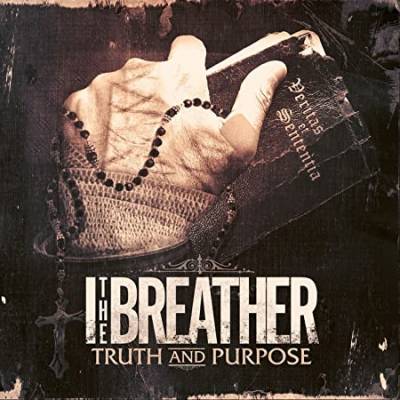 I, The Breather - Truth & Purpose