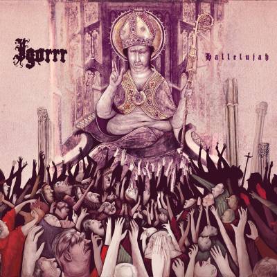 Igorrr - Hallelujah (Chronique)