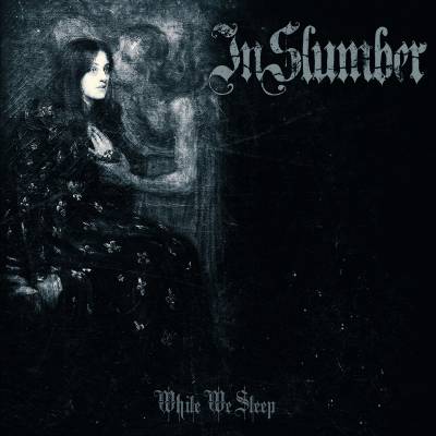 In Slumber - While We Sleep