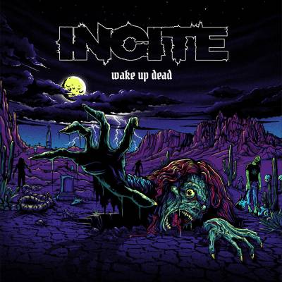 Incite - Wake Up Dead