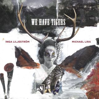 Inga Liljeström - We have Tigers (chronique)