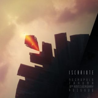Iscariote - Necropole Trauma - 10th Anniversary Reissue (chronique)